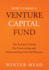 How to Raise a Venture Capital Fund the Essential Guide on Fundraising and Understanding Limited Partners