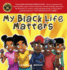 My Black Life Matters