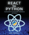 React to Python: Creating React Front-End Web Applications With Python