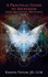 A Practical Guide to Ascension With Archangel Metatron Volume 2