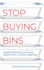 Stop Buying Bins