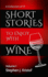 Short Stories to Enjoy With Wine: Volume 1