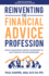 Reinventing the Financial Advice Profession