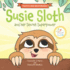 Susie Susie Sloth and Her Secret Superpower