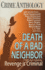 Death of a Bad Neighbour-Revenge is Criminal