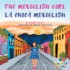 The Mexiglish Girl / La Chica Mexiglish: Bilingual Children's Book in English and Spanish (Proud to Be Bilingual)