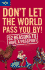 Don't Let the World Pass You By!