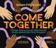 Come Together: Things Every Aussie Kid Should Know About the First Peoples