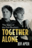 Together Alone: the Story of the Finn Brothers