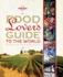 Food Lover's Guide to the World: Experience the Great Global Cuisines (Lonely Planet)