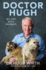 Doctor Hugh: My Life With Animals