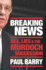 Breaking News: Sex, Lies and the Murdoch Succession