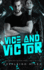 Vice and Victor