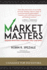 Market Masters: Interviews With Canada's Top Investors-Proven Investing Strategies You Can Apply