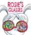 Rosie's Glasses Format: Hardback