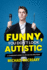 Funny, Youdon'Tlookautistic Format: Book Book