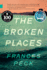 The Broken Places (Nunatak First Fiction, 57)