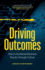 Driving Outcomes: How to Accelerate Business Results Through Culture