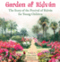 Garden of Ridvn: the Story of the Festival of Ridvn for Young Children (Baha'I Holy Days)
