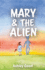 Mary the Alien