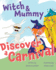 Witch and Mummy Discover a Carnival