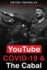 Youtube, Covid-19 & the Cabal