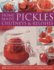 Home-Made Pickles, Chutneys & Relishes: 65 Mouthwatering Preserves With Step-By-Step Recipes and More Than 230 Superb Photographs