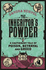 The Inheritor's Powder: a Cautionary Tale of Poison, Betrayal and Greed