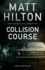 Collision Course: 7 (a Grey and Villere Thriller)