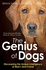 Genius of Dogs: Discovering the Unique Intelligence of Mans Best Friend