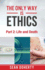 The Only Way is Ethics - Part 2: Life and Death