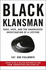 Black Klansman: Now a Major Motion Picture