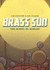 Brass Sun: the Wheel of Worlds