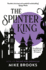 The Splinter King: the God-King Chronicles Book 2 (2)