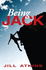 Being Jack (Reluctant Teenage Fiction)