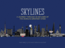 Skylines: a Journey Through 50 Skylines of the World's Greatest Cities