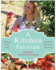 A Kitchen Fairytale: Healing With Food-Delicious Recipes for Everyone