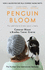 Penguin Bloom: the Odd Little Bird Who Saved a Family [Paperback] Cameron Bloom (Author), Bradley Trevor Greive (Author)