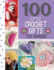 100 Little Crochet Gifts to Make (100 to Make) (100 Little Gifts to Make)