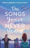 The Songs Youve Never Heard-a Ya Novel and Music Album By Becky Jerams & Ellie Wyatt