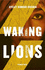 Waking Lions (B-Format Hardback)