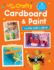Lets Get Crafty With Cardboard and Paint: 25 Creative and Fun Projects for Kids Aged 2 and Up