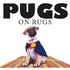 Pugs on Rugs