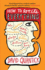 How to Write Everything (Oberon Modern Plays)