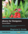 Jquery for Designers Beginner's Guide