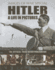 Hitler-a Life in Pictures