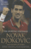 Novak Djokovic and the Rise of Serbia: the Sporting Statesman