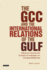 The Gcc and the International Relations of the Gul Format: Paperback