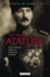 The Young Atatrk: From Ottoman Soldier to Statesman of Turkey