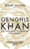 Genghis Khan: the Man Who Conquered the World